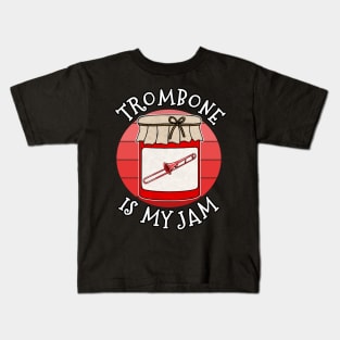 Trombone Is My Jam Trombonist Brass Musician Funny Kids T-Shirt